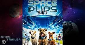 Space Pups - | Official Trailer | - | 2023 |