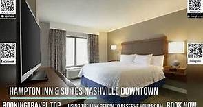 Hampton Inn & Suites Nashville Downtown