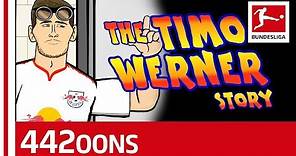 The Story Of Timo Werner - Powered By 442oons