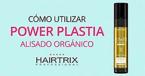 Cómo utilizar el Alisado Power Plastia Ultra Premium de Hairtrix