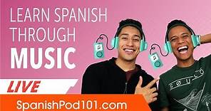 How to Learn Spanish Through Music (and it's fun!)