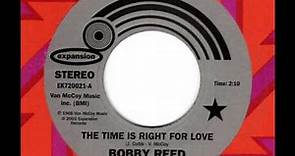 BOBBY REED The time is right for love