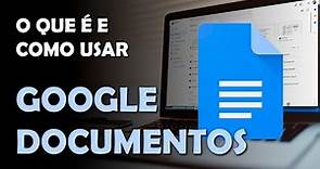 O que é e como usar o Google Documentos?