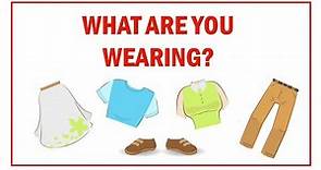 Lesson 21 - What are you wearing?