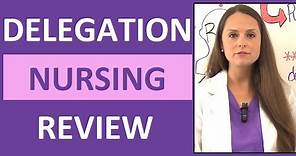 Delegation Nursing NCLEX Questions Review: RN/LPN/UAP Duties, Scope of Practice
