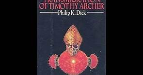 "The Transmigration of Timothy Archer" By Philip K. Dick