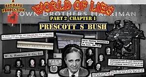 W.O.L. Pt 2 Ch 1 - Prescott S. Bush