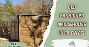 How to Build an Old Fashioned Smokehouse in 10 DAYS!