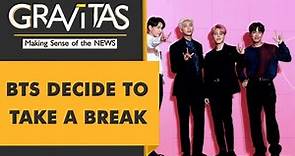 Gravitas: K-Pop band BTS announce hiatus