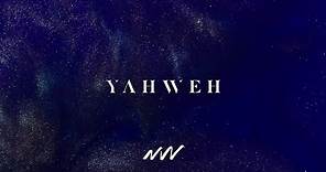 Yahweh | Yahweh Video Oficial Con Letra | New Wine