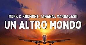 Merk & Kremont, Tananai, Marracash - Un Altro Mondo (Testo/Lyrics)
