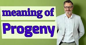 Progeny | Definition of progeny