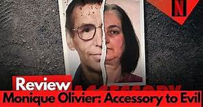 Monique Olivier: Accessory to Evil Review |Netflix|