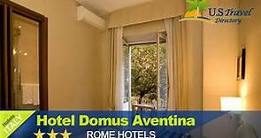 Hotel Domus Aventina - Rome Hotels, Italy