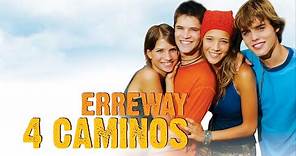Erreway: 4 Caminos (2004) /Película Completa