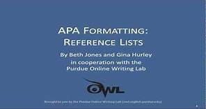APA Reference Lists: A More Detailed Explanation