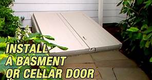 Install a Basement or Cellar Door