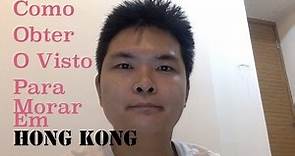 Como obter um visto para morar em Hong Kong?