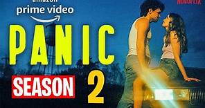 Panic Season 2 release date, cast, trailer, synopsis, and more
