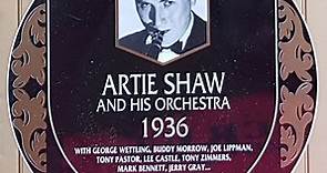 Artie Shaw And His Orchestra - 1936