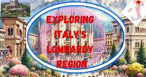 Exploring Italy's Lombardy Region