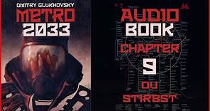 Metro 2033 Audiobook Chapter 8: Du Stirbst | Post Apocalyptic Novel by Dmitry Glukhovsky