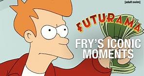Fry's Iconic Moments | Futurama | adult swim