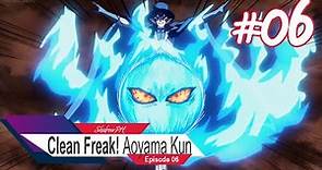 Clean Freak! Aoyama Kun - Episode 6 (Ozaki-kun Has His Pride) Eng Sub [HD]