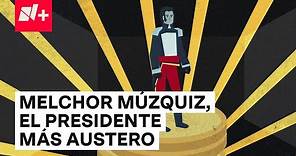 Melchor Múzquiz, el presidente más austero - N+ #Shorts