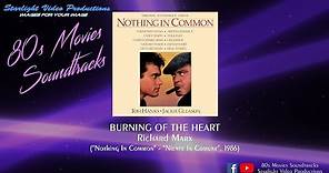 Burning Of The Heart - Richard Marx ("Nothing In Common", 1986)