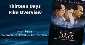 Thirteen Days Film Overview