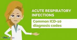 ICD 10 Codes for Acute Respiratory Infections
