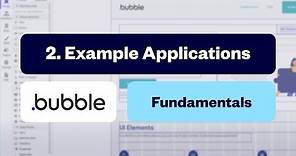 Example Web Applications - Bubble Fundamentals: Lesson 2