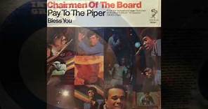 Chairmen Of The Board - Pay To The Piper - [STEREO]