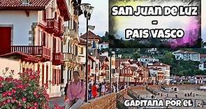 San Juan de Luz | Gaditana por el mundo