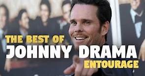 The Best of Johnny Drama! - Entourage