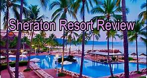 Sheraton Resort Puerto Vallarta Review TRUTH Review