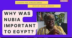 Why was Nubia important to Egypt? | Importance of Nubia For Egypt | African Series |