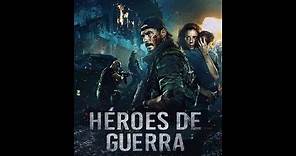 Héroes de Guerra - Trailer Español Latino