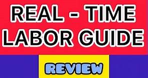 REAL TIME LABOR GUIDE Review
