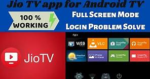 How To Install Jio TV on Smart TV | JioTV App for Android TV | Full Screen & Login Problem Solve