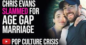 Chris Evans SLAMMED For 16 Year Age Gap With Wife Alba Baptista