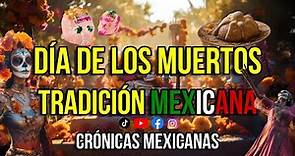 Día de Muertos en México - Tradición Mexicana