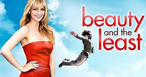 Beauty And The Least | FULL MOVIE | Romance, Comedy | Mischa Barton