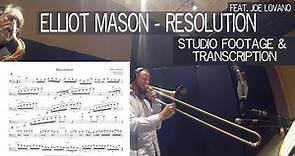Elliot Mason - Resolution - Live Studio Footage + Transcription