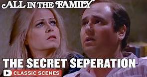 Gloria And Mike Are Secretly Separated (ft. Rob Reiner) | All In The Family