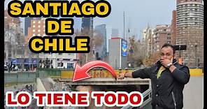 SANTIAGO DE CHILE | LA CIUDAD QUE LO TIENE TODO