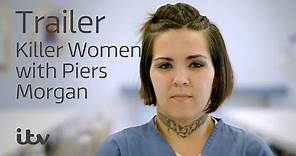 Killer Women with Piers Morgan | ITV Hub