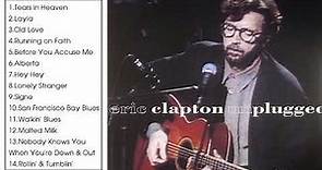 Eric Clapton - Unplugged (Full Album 1992) - youtube music eric clapton greatest hits