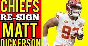Kansas City Chiefs Re-Sign Matt Dickerson DT: Chiefs News Today
